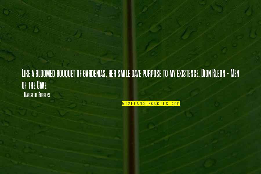 Drakes Relationships Quotes By Marisette Burgess: Like a bloomed bouquet of gardenias, her smile Drakes Relationships Quotes By Marisette Burgess: Like a bloomed bouquet of gardenias, her smile