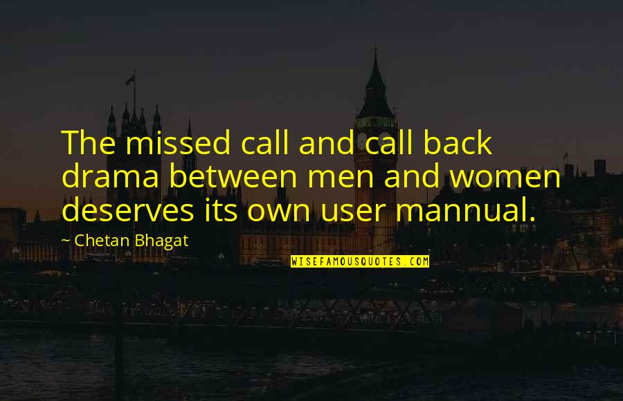 Drama Love Quotes By Chetan Bhagat: The missed call and call back drama between