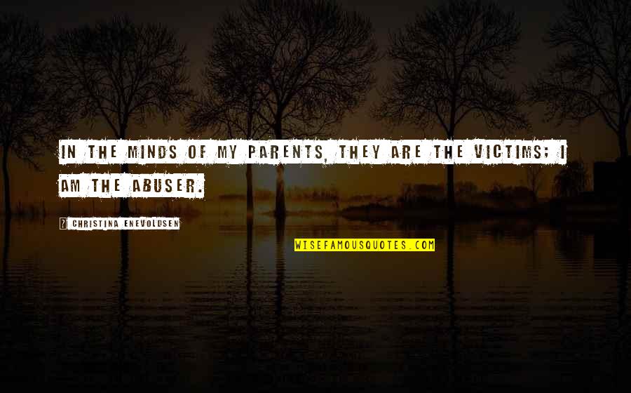 Drama Triangle Quotes By Christina Enevoldsen: In the minds of my parents, they are