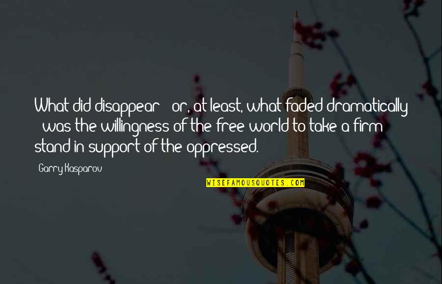 Dramatically Quotes By Garry Kasparov: What did disappear - or, at least, what Dramatically Quotes By Garry Kasparov: What did disappear - or, at least, what