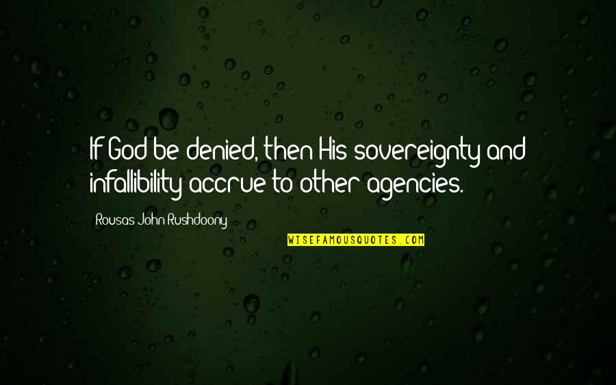 Drapeko English Patch Quotes By Rousas John Rushdoony: If God be denied, then His sovereignty and Drapeko English Patch Quotes By Rousas John Rushdoony: If God be denied, then His sovereignty and