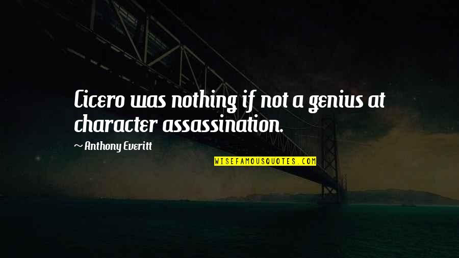 Draugr Valheim Quotes By Anthony Everitt: Cicero was nothing if not a genius at Draugr Valheim Quotes By Anthony Everitt: Cicero was nothing if not a genius at