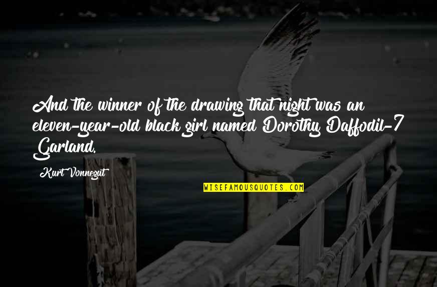 Drawing Girl Quotes By Kurt Vonnegut: And the winner of the drawing that night Drawing Girl Quotes By Kurt Vonnegut: And the winner of the drawing that night