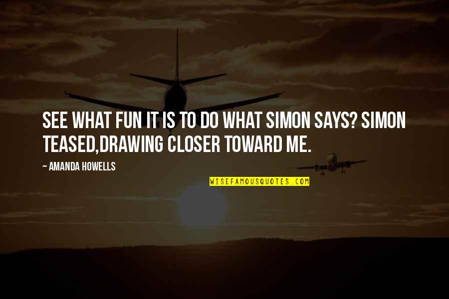Drawing Quotes By Amanda Howells: See what fun it is to do what