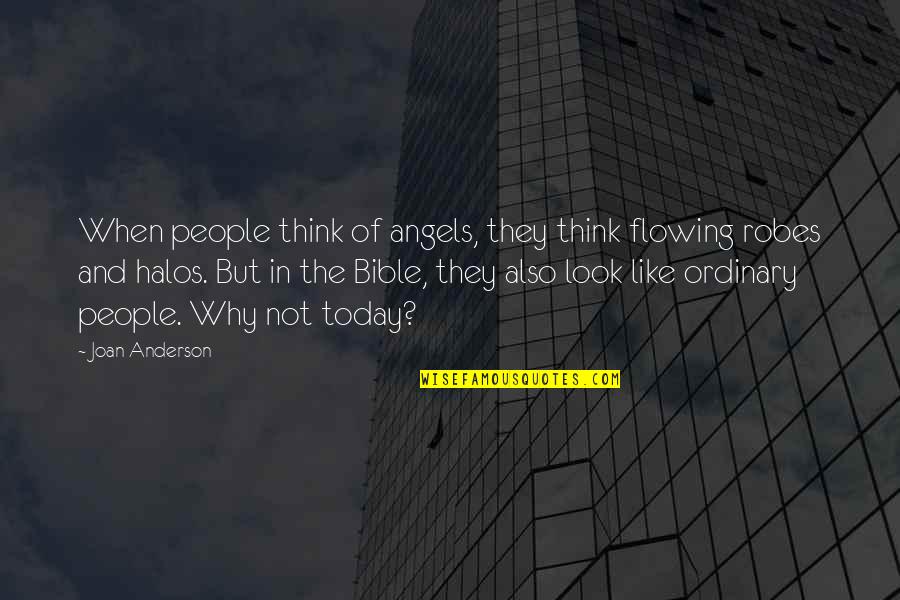 Drawlords Quotes By Joan Anderson: When people think of angels, they think flowing