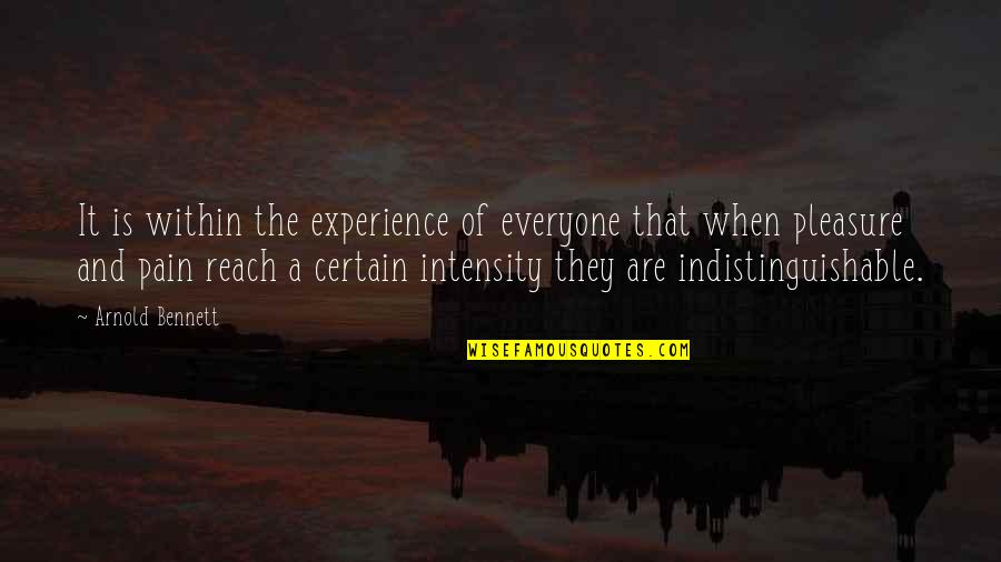 Dream Is Free Hustle Sold Separately Quote Quotes By Arnold Bennett: It is within the experience of everyone that