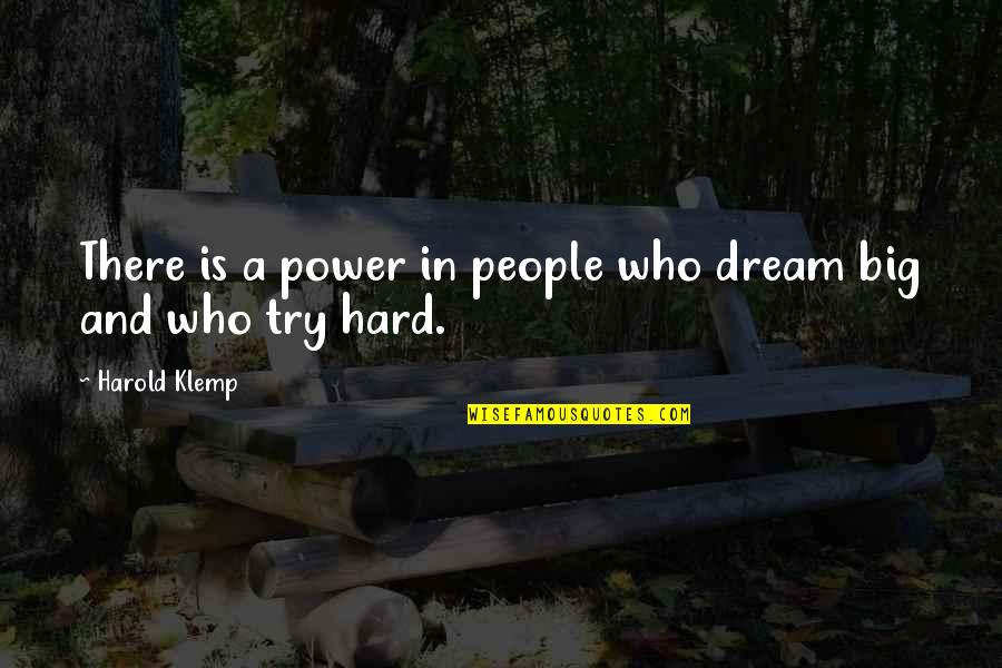 Dream Power Quotes By Harold Klemp: There is a power in people who dream