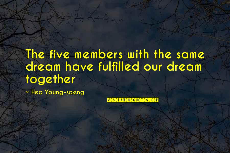 Dream With Quotes By Heo Young-saeng: The five members with the same dream have