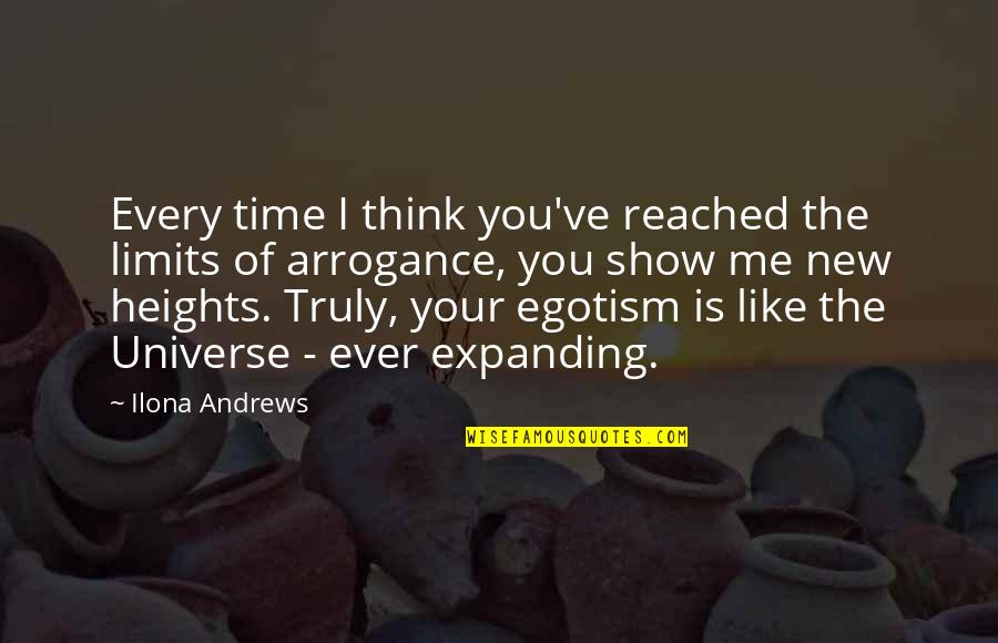 Dreamchasers 2 Quotes By Ilona Andrews: Every time I think you've reached the limits
