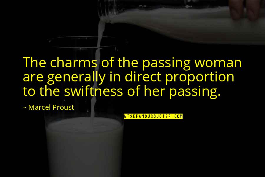 Dreaming During Sleep Quotes By Marcel Proust: The charms of the passing woman are generally