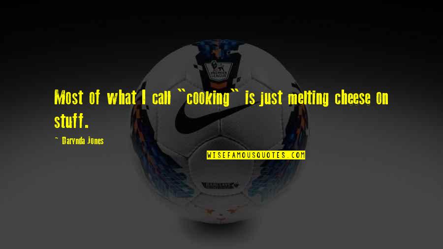Dreamings Free Quotes By Darynda Jones: Most of what I call "cooking" is just Dreamings Free Quotes By Darynda Jones: Most of what I call "cooking" is just