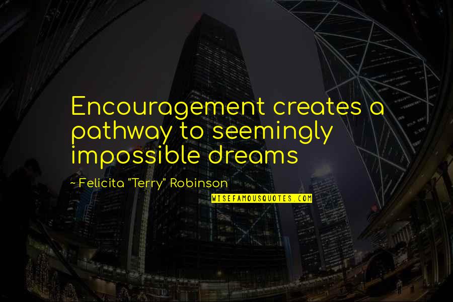 Dreams Are Not Impossible Quotes By Felicita Dreams Are Not Impossible Quotes By Felicita