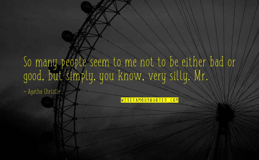 Dreams Are Wishes Your Heart Makes Quote Quotes By Agatha Christie: So many people seem to me not to