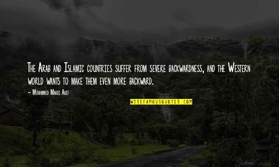Dreams In Midsummer Night's Dream Quotes By Mohammed Mahdi Akef: The Arab and Islamic countries suffer from severe Dreams In Midsummer Night's Dream Quotes By Mohammed Mahdi Akef: The Arab and Islamic countries suffer from severe