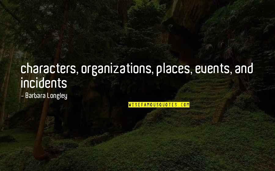Dreams Of Trespass Quotes By Barbara Longley: characters, organizations, places, events, and incidents Dreams Of Trespass Quotes By Barbara Longley: characters, organizations, places, events, and incidents