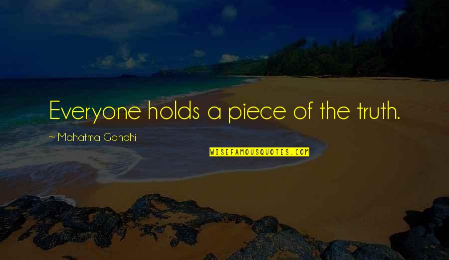 Dreamspinner Press Quotes By Mahatma Gandhi: Everyone holds a piece of the truth.