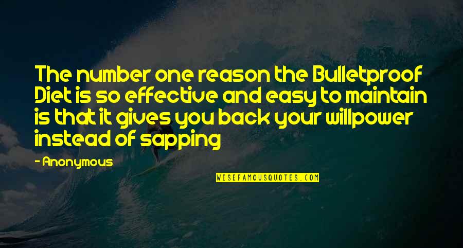Dredebi Quotes By Anonymous: The number one reason the Bulletproof Diet is Dredebi Quotes By Anonymous: The number one reason the Bulletproof Diet is