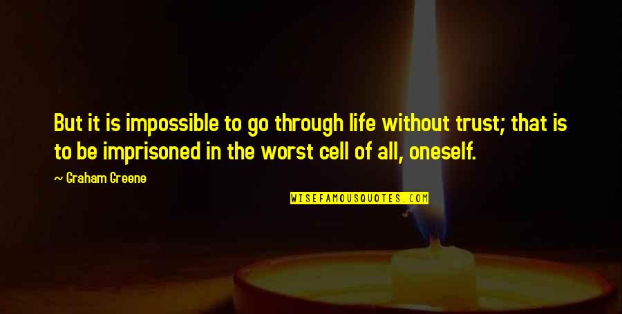 Dremata Quotes By Graham Greene: But it is impossible to go through life Dremata Quotes By Graham Greene: But it is impossible to go through life