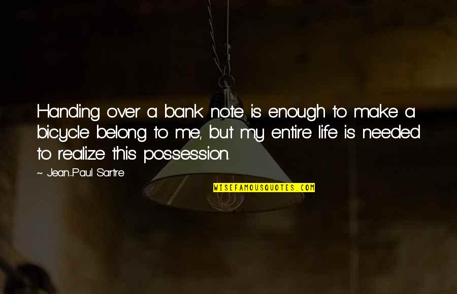 Drenar Sinonimos Quotes By Jean-Paul Sartre: Handing over a bank note is enough to