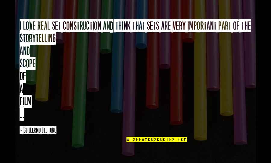 Drijfverentest Quotes By Guillermo Del Toro: I love REAL set construction and think that Drijfverentest Quotes By Guillermo Del Toro: I love REAL set construction and think that