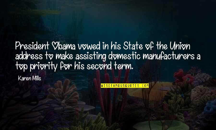 Drill Rig Quotes By Karen Mills: President Obama vowed in his State of the