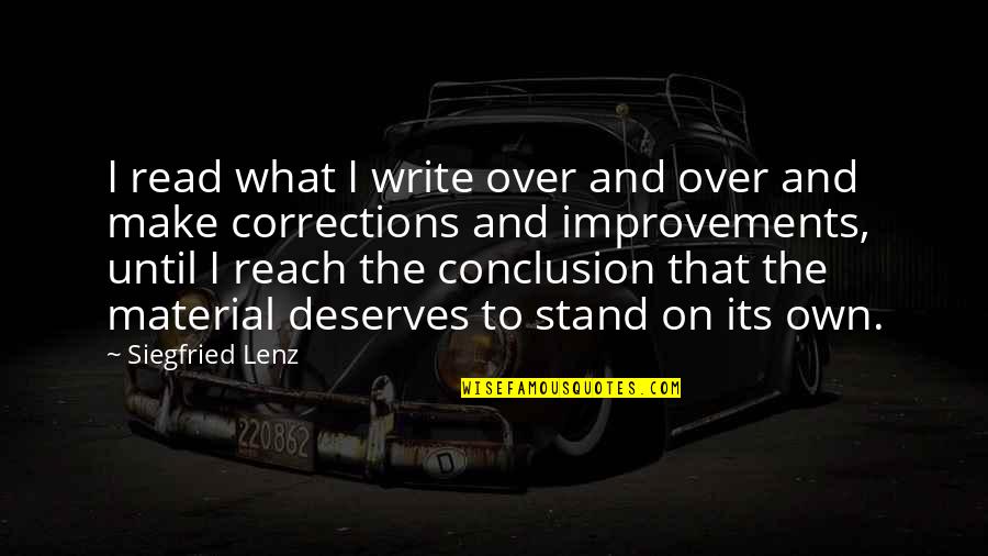 Drink And Drive Quotes By Siegfried Lenz: I read what I write over and over