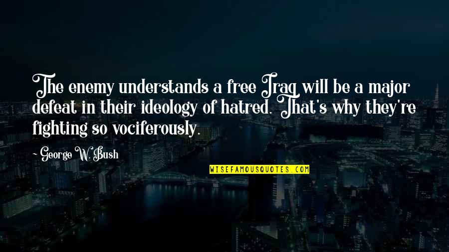 Drinking Alcohol Funny Quotes By George W. Bush: The enemy understands a free Iraq will be Drinking Alcohol Funny Quotes By George W. Bush: The enemy understands a free Iraq will be