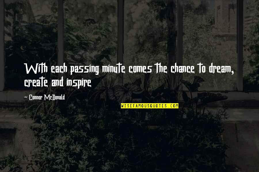 Drinking Coffee Quotes By Connor McDonald: With each passing minute comes the chance to