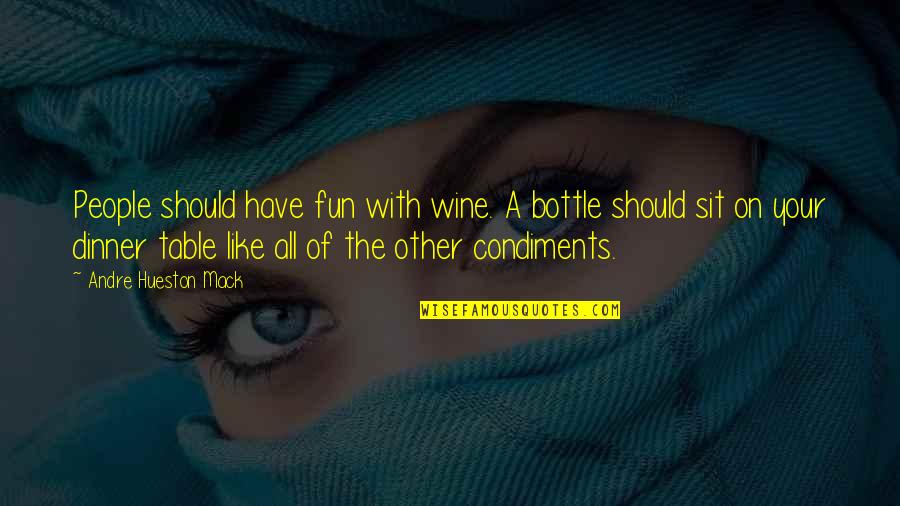 Drinking Quotes Quotes By Andre Hueston Mack: People should have fun with wine. A bottle Drinking Quotes Quotes By Andre Hueston Mack: People should have fun with wine. A bottle
