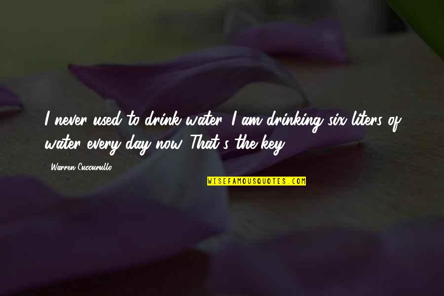 Drinking Water Quotes By Warren Cuccurullo: I never used to drink water. I am