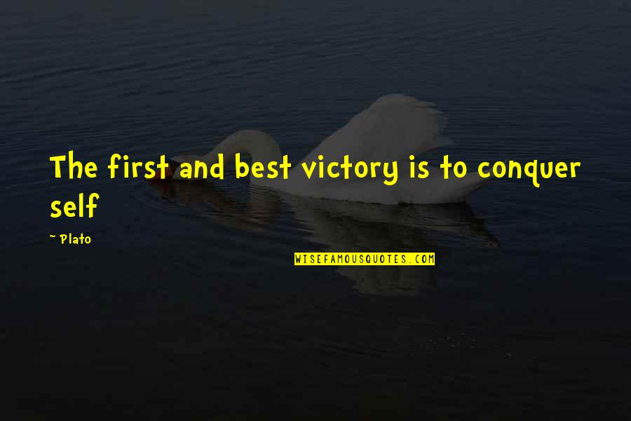 Drinky Drink Quotes By Plato: The first and best victory is to conquer