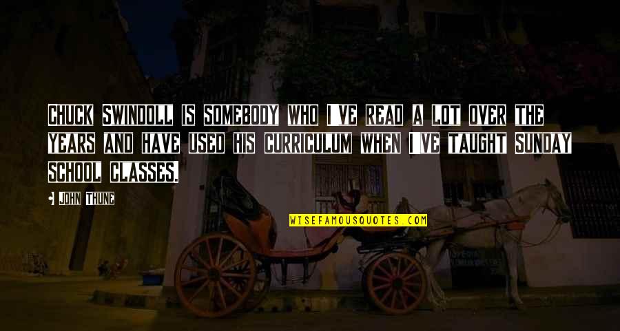 Drithocreme Quotes By John Thune: Chuck Swindoll is somebody who I've read a