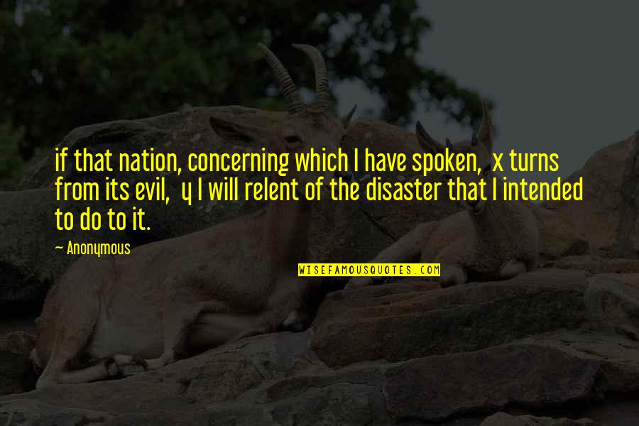 Drive Evils Away Quotes By Anonymous: if that nation, concerning which I have spoken, Drive Evils Away Quotes By Anonymous: if that nation, concerning which I have spoken,