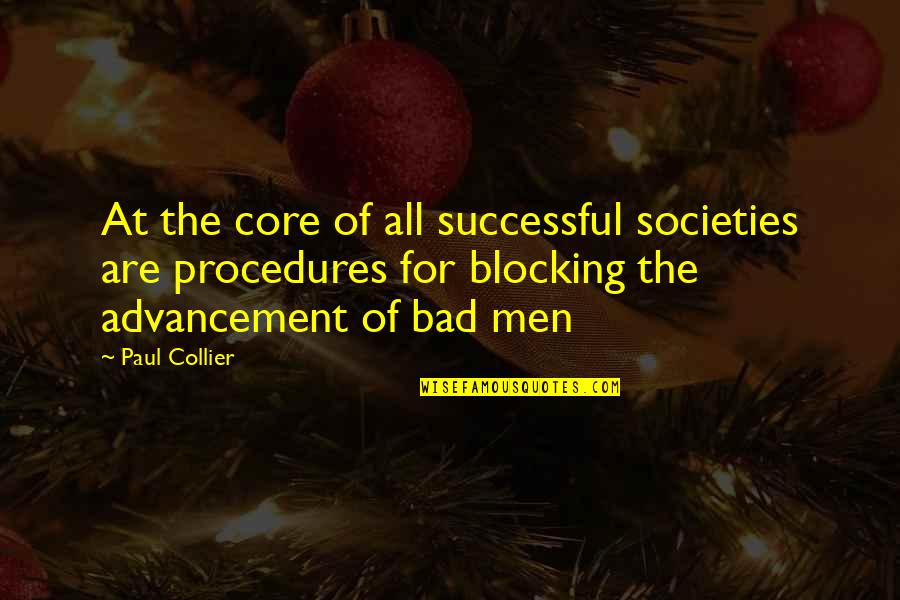 Driving Laws Quotes By Paul Collier: At the core of all successful societies are