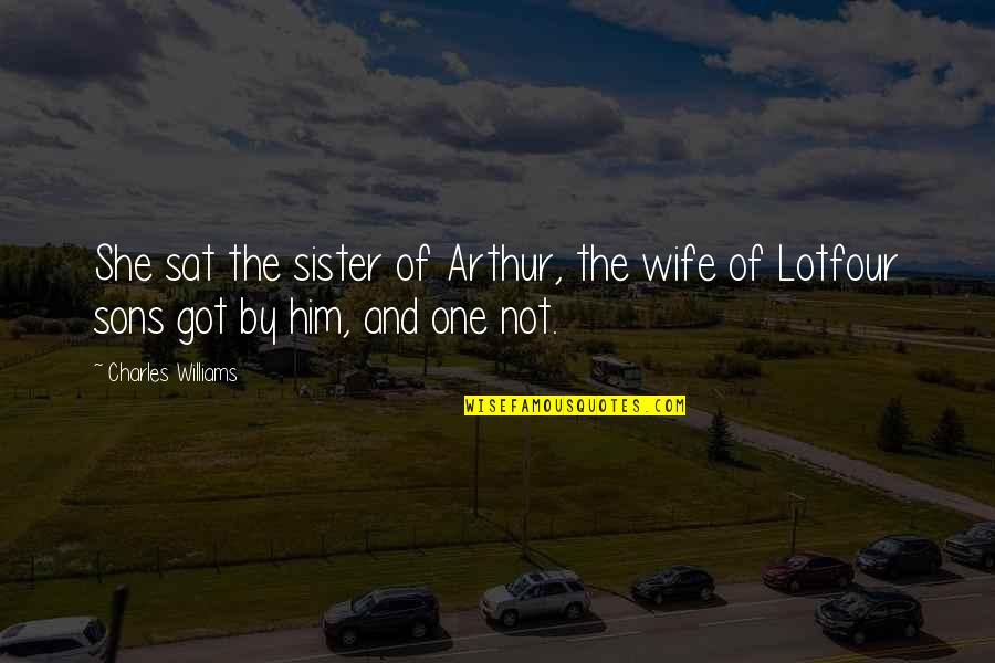 Drizzled Strawberries Quotes By Charles Williams: She sat the sister of Arthur, the wife