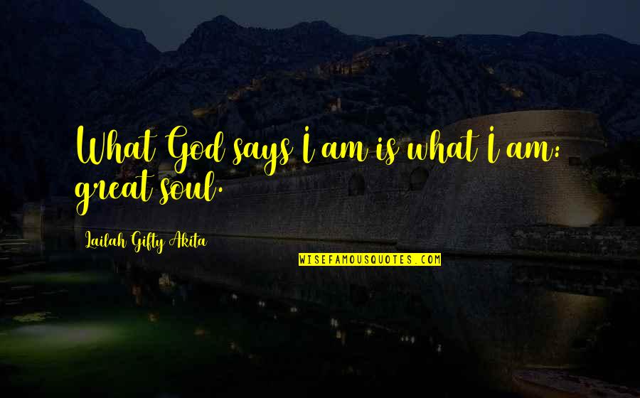 Droopy Eyelid Quotes By Lailah Gifty Akita: What God says I am is what I