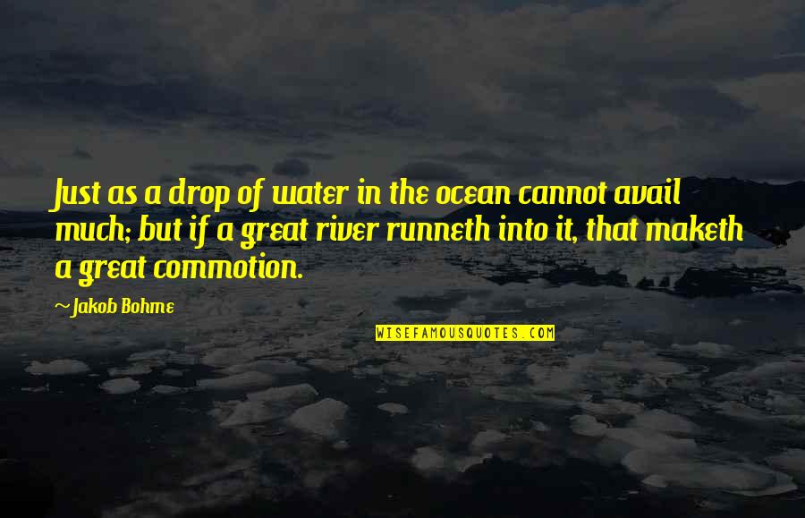 Drop Of Water Quotes By Jakob Bohme: Just as a drop of water in the