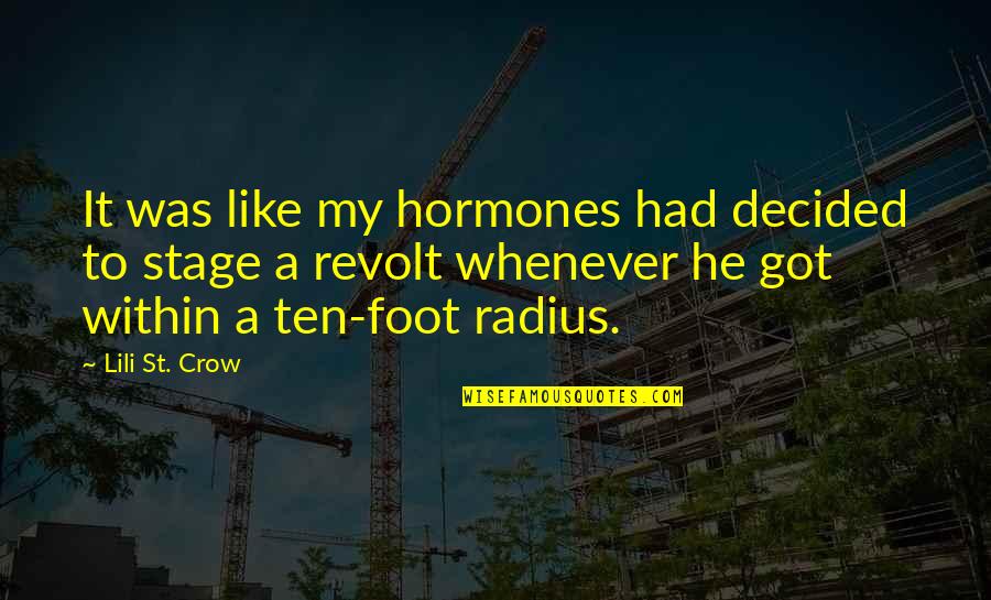 Dru Quotes By Lili St. Crow: It was like my hormones had decided to