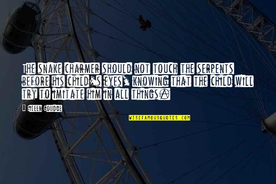Drugs And Partying Quotes By Eileen Goudge: The snake charmer should not touch the serpents Drugs And Partying Quotes By Eileen Goudge: The snake charmer should not touch the serpents