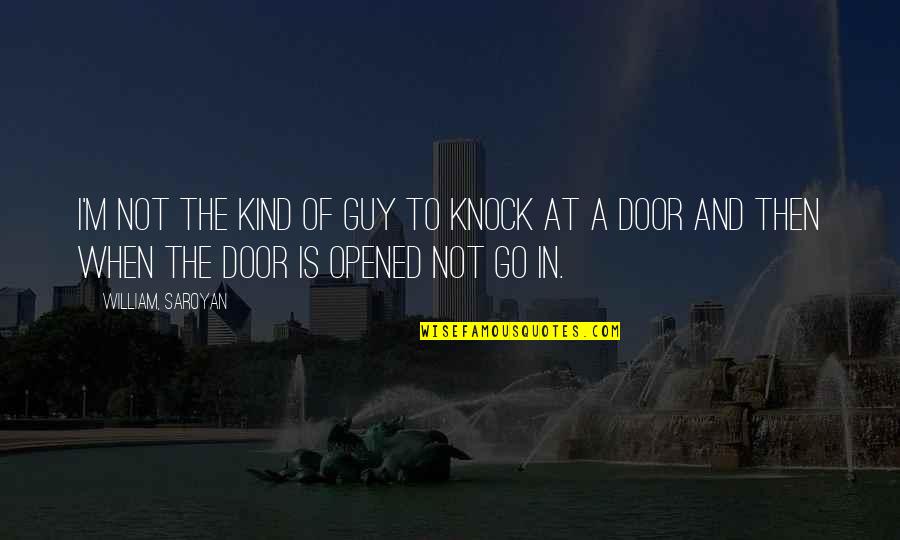 Drugs And Partying Quotes By William, Saroyan: I'm not the kind of guy to knock Drugs And Partying Quotes By William, Saroyan: I'm not the kind of guy to knock