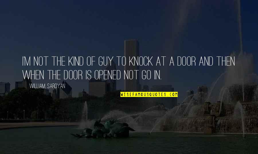 Drugs And Partying Quotes By William, Saroyan: I'm not the kind of guy to knock