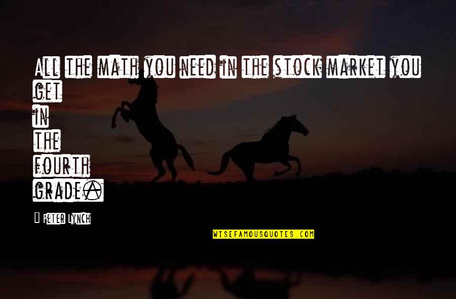 Drum Beats Quotes By Peter Lynch: All the math you need in the stock