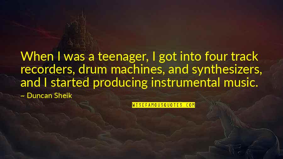 Drum Music Quotes By Duncan Sheik: When I was a teenager, I got into Drum Music Quotes By Duncan Sheik: When I was a teenager, I got into
