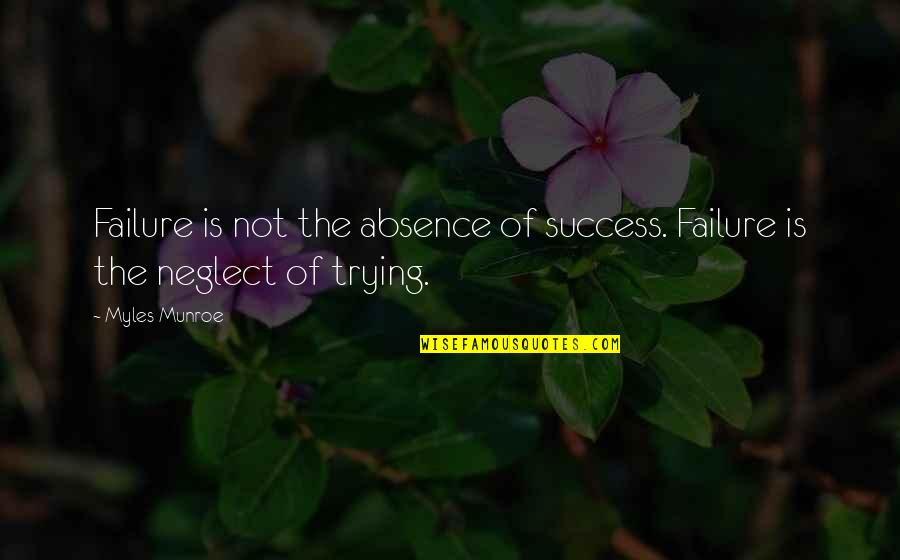 Ds9 Emissary Quotes By Myles Munroe: Failure is not the absence of success. Failure