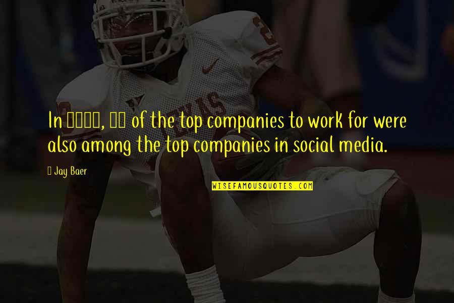 Dsel Ladakh Quotes By Jay Baer: In 2012, 40 of the top companies to