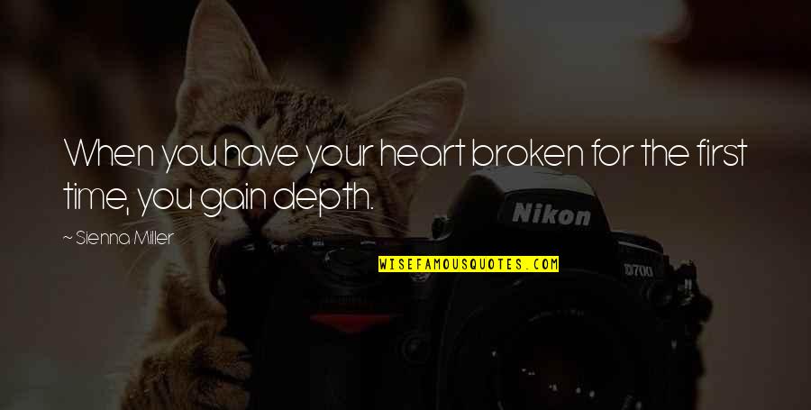 Dsel Ladakh Quotes By Sienna Miller: When you have your heart broken for the
