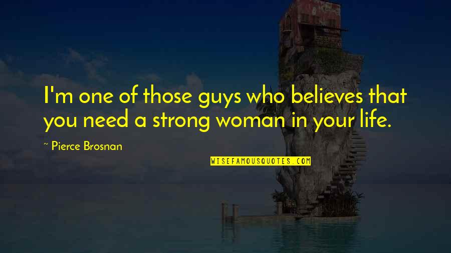 Dsire Solar Quotes By Pierce Brosnan: I'm one of those guys who believes that