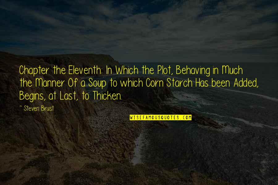 Dsm Qatar Live Quotes By Steven Brust: Chapter the Eleventh: In Which the Plot, Behaving