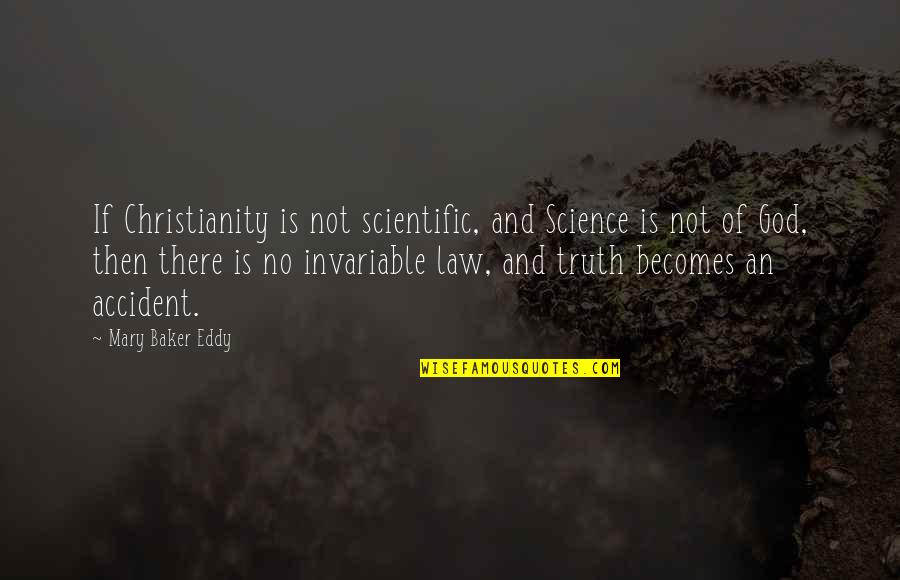 Dsssb Quotes By Mary Baker Eddy: If Christianity is not scientific, and Science is