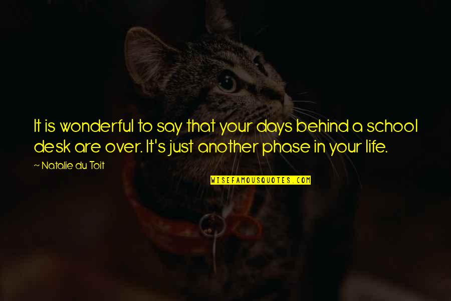 Du Toit Quotes By Natalie Du Toit: It is wonderful to say that your days Du Toit Quotes By Natalie Du Toit: It is wonderful to say that your days
